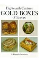 Eighteenth Century Gold Boxes of Europe