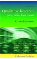 Qualitative Research for the Information Professional