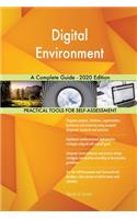 Digital Environment A Complete Guide - 2020 Edition