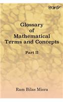 Glossary of Mathematical Terms and Concepts (Part II)