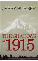Shadows of 1915