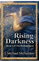 Rising Darkness: Book 2 of The Enchantment