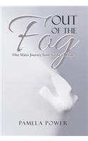 Out of the Fog Undo: One Man's Journey from Stroke to Hope