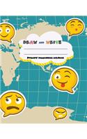 DRAW and WRITE primary composition notebook, 8 x 10 inch 200 page, funny emoji travel map