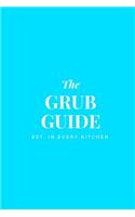 Grub Guide: 6x9 Blank Recipe Journal to Write in, Tiffany Blue Cover, Personal Recipe Book for Men & Women, 100 Pages w/ Cooking Templates for 50 recipes, Blank