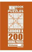 Mini Book of Logic Puzzles - Sudoku X 200 Normal (Volume 8)