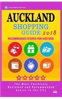 Auckland Shopping Guide 2018: Best Rated Stores in Auckland, New Zealand - Stores Recommended for Visitors, (Auckland Shopping Guide 2018)