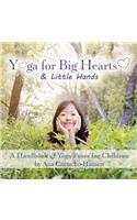 Yoga For Big Hearts & Little Hands