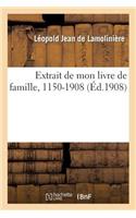 Extrait de Mon Livre de Famille, 1150-1908