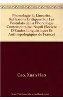 Phonologie Et Linearite. Reflexions Critiques Sur Les Postulats de la Phonologie Contemporaine