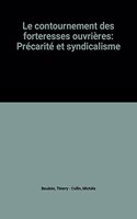 Le Contournement Des Forteresses Ouvrieres