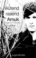 wütend rasend AMUK