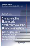 Stereoselective Heterocycle Synthesis via Alkene Difunctionalization