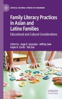 Family Literacy Practices in Asian and Latinx Families