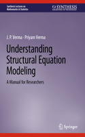 Understanding Structural Equation Modeling