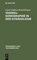 Vaginalsonographie in Der Gynäkologie