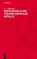 Einführung in Die Theorie Normaler Metalle
