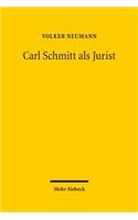 Carl Schmitt als Jurist
