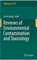 Reviews of Environmental Contamination and Toxicology Volume 237