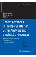 Recent Advances in Inverse Scattering, Schur Analysis and Stochastic Processes