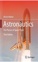 Astronautics: The Physics of Space Flight