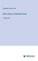 Martin Guerre; Celebrated Crimes