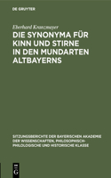 Die Synonyma Für Kinn Und Stirne in Den Mundarten Altbayerns