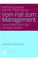 Vom Fall zum Management
