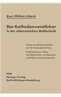 Der Kathodenverstärker in Der Elektronischen Meßtechnik