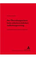 Der Uebereilungsschutz beim arbeitsrechtlichen Aufhebungsvertrag