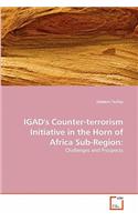 IGAD's Counter-terrorism Initiative in the Horn of Africa Sub-Region