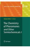 Chemistry of Pheromones and Other Semiochemicals I