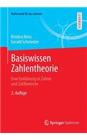Basiswissen Zahlentheorie: Eine Einführung in Zahlen und Zahlbereiche(Mathematik für das Lehramt)