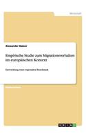 Empirische Studie zum Migrationsverhalten im europäischen Kontext: Entwicklung einer regionalen Benchmark