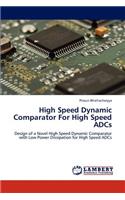High Speed Dynamic Comparator for High Speed Adcs