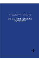 erste Hilfe bei plötzlichen Unglücksfällen