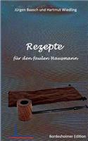 Rezepte für den faulen Hausmann