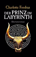 Der Prinz im Labyrinth