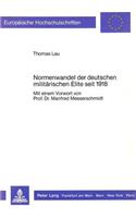 Normenwandel der deutschen militaerischen Elite seit 1918