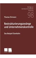 Restrukturierungszwänge und Unternehmenskontrolle