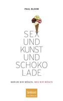 Sex und Kunst und Schokolade