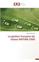 La Gestion Française Du Réseau Natura 2000