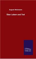 Über Leben und Tod