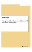 Management Development in kleinen und mittleren Unternehmen: (German)