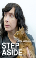 Anna Jermolaewa: Step Aside