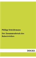 Der Zusammenbruch Des Kaiserreiches
