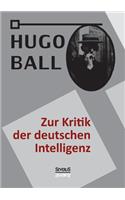 Zur Kritik der deutschen Intelligenz