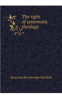 The Right of Systematic Theology: (English)