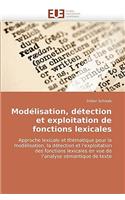 Mod�lisation, D�tection Et Exploitation de Fonctions Lexicales