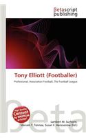 Tony Elliott (Footballer): (English)